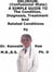 Delirium, (Confusional State)  A  Simple  Guide  To  The Condition, Diagnosis, Treatment  And  Related Conditions