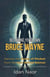 Becoming Your Own Bruce Wayne