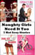 Naughty Girls Need It Too: 7 Hot Sexy Stories