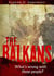 The Balkans – What's Wrong With Those People?