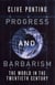 Progress and Barbarism - The World in the Twentieth Century