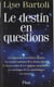 Le Destin en questions