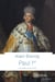 Paul Ier - La folie d'un tsar