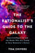 The Rationalist's Guide to the Galaxy - Superintelligent AI and the Geeks Who Are Trying to Save Humanity's Future