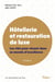 Hôtellerie et restauration de luxe - Les clés pour réussir dans un monde d'excellence