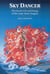 Sky Dancer - The Secret Life and Songs of Lady Yeshe Tsogyel