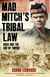 Mad Mitch's Tribal Law - Aden and the End of Empire