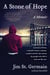 A Stone of Hope - A Memoir