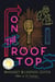 On the Rooftop - A Novel