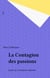 La Contagion des passions - Essai sur l'exotisme intérieur