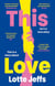 This Love - 'The new One Day' The Sunday Times Style