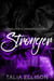 Stronger - Your Love Is Dangerous, #3