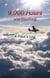 9,000 Hours and Counting, A Pilot's Log
