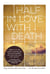 Half in Love with Death