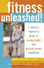 Fitness Unleashed! - A Dog and Owner's Guide to Losing Weight and Gaining Health Together