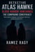 Detective Atlas Hawke: Blood Harbor Vanishings - The Compound Conspiracy: When Mothers Disappear and Daughters Fight Back, Justice Demands Blood - Detective Atlas Hawke Chronicles, #1