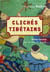 CLICHES TIBETAINS -BP - idées reçues sur le Tibet