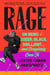 Rage - On Being Queer, Black, Brilliant . . . and Completely Over It