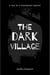 The Dark Village