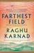 Farthest Field - An Indian Story of the Second World War