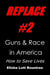 Replace #2: Guns & Race in America: How to Save Lives