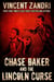 Chase Baker and the Lincoln Curse - A Chase Baker Thriller Series No. 4, #4