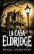 La Casa Eldridge