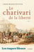 Le Charivari de la liberté - Les tuques bleues-Tome 1