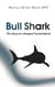 Bull Shark: The Story of a Dropout Turned Doctor