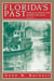 Florida's Past, Vol 3 - People and Events That Shaped the State