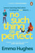 No Such Thing As Perfect