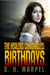 The Healers Chronicles: Birthdays - Ghost Hunters Mystery Parables