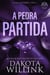A Pedra Partida - A Saga da Pedra, #5