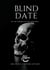 Blind Date | In the Shadow of the Unknown