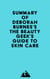 Summary of Deborah Burnes's The Beauty Geek's Guide to Skin Care