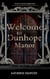 Welcome to Dunhope Manor - The B.I.T.N. Assignments, #2