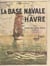La base navale du Havre et la guerre sous-marine secrète en Manche, 1914-1918