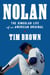 Nolan - The Singular Life of an American Original