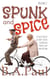 Spunk and Spice, Volume 2 - Spunk and Spice, #2