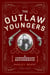 The Outlaw Youngers - A Confederate Brotherhood