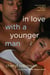In Love With a Younger Man