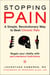 Stopping Pain - A Simple, Revolutionary Way to Beat Chronic Pain