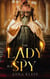 The Lady Is A Spy