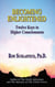 Becoming Enlightened: Twelve Keys to Higher Consciousness