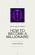 The Path to Prosperity: Step-by-Step Guide to Building Wealth