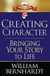 Creating Character: Bringing Your Story to Life - Red Sneaker Writers Books, #2