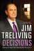 Decisions - Making the Right Ones, Righting the Wrong Ones