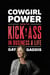 Cowgirl Power - How to Kick Ass in Business and Life