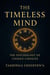 The Timeless Mind: The Psychology of Unseen Choices - 1, #1