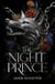 The Night Prince - The instant #1 SUNDAY TIMES bestseller and wildly addictive romantasy sensation